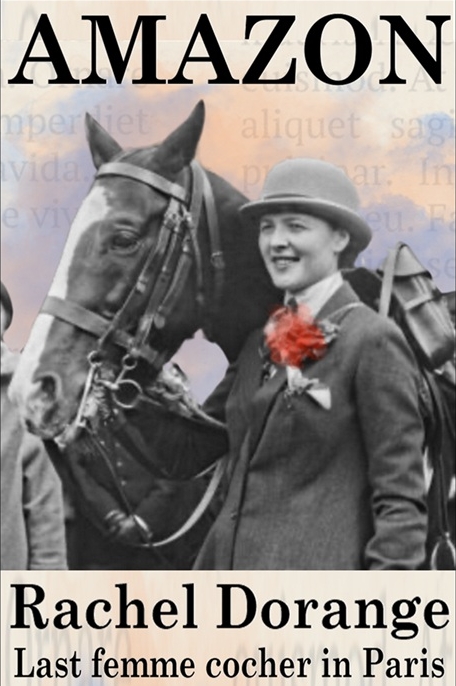Rachel had a long and memorable career in a profession usually reserved for men Horse cab driver Rachel Dorange poses with her horse.